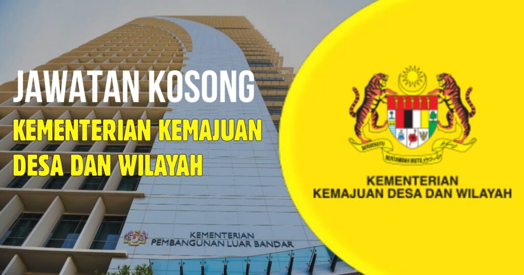 Jawatan Kosong Kementerian Kemajuan Desa Dan Wilayah